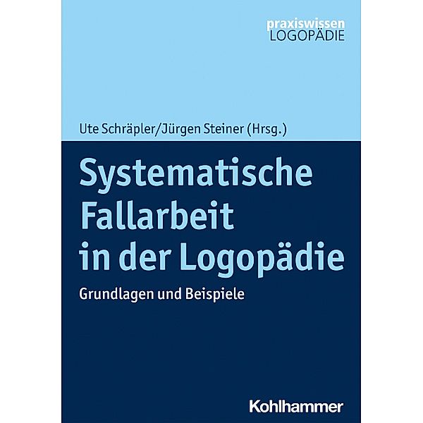 Systematische Fallarbeit in der Logopädie