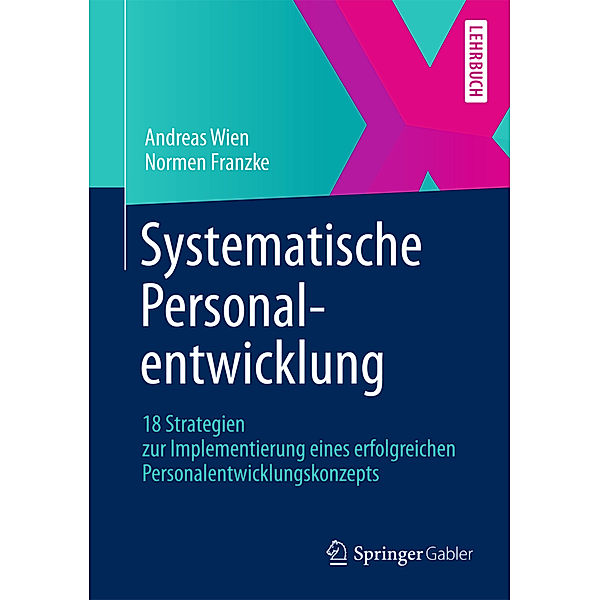 Systematische Personalentwicklung, Andreas Wien, Normen Franzke