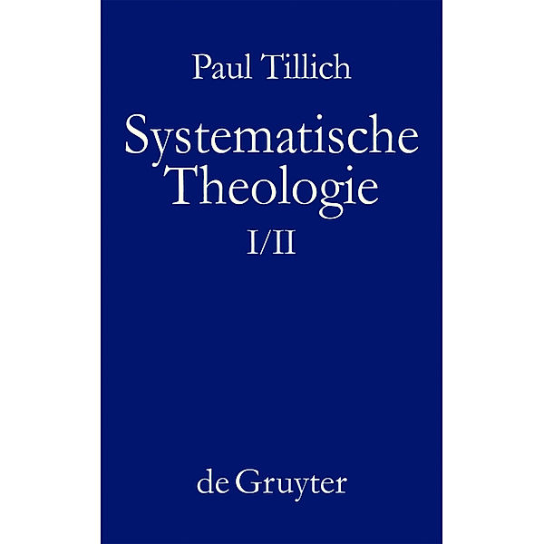 Systematische Theologie I und II, Paul Tillich