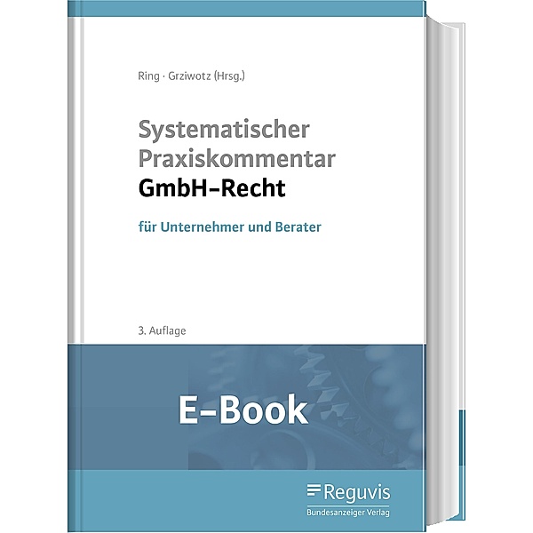 Systematischer Praxiskommentar GmbH-Recht (E-Book)