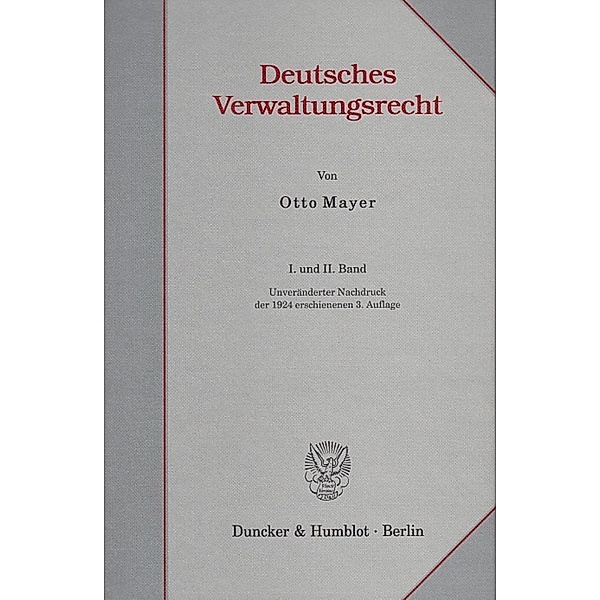 Systematisches Handbuch der Deutschen Rechtswissenschaft / 1-2 / Deutsches Verwaltungsrecht, Otto Mayer