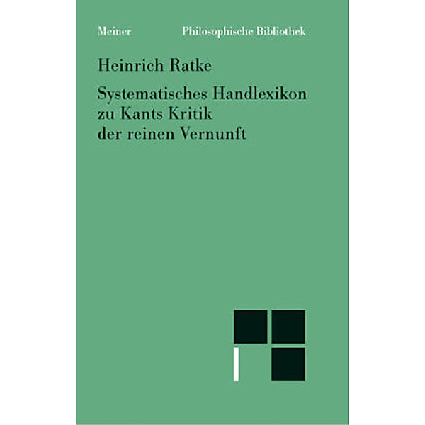 Systematisches Handlexikon zu Kants Kritik der reinen Vernunft, Heinrich Ratke
