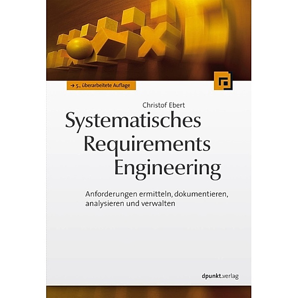 Systematisches Requirements Engineering, Christof Ebert