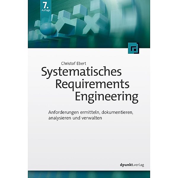 Systematisches Requirements Engineering, Christof Ebert