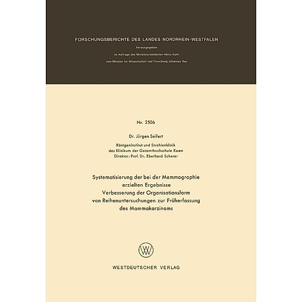 Systematisierung der bei der Mammographie erzielten Ergebnisse / Forschungsberichte des Landes Nordrhein-Westfalen Bd.2506, Jürgen Seifert