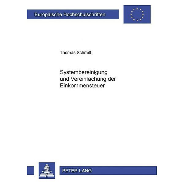 Systembereinigung und Vereinfachung der Einkommensteuer, Thomas Schmitt