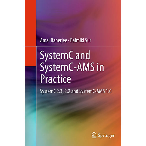 SystemC and SystemC-AMS in Practice, Amal Banerjee, Balmiki Sur