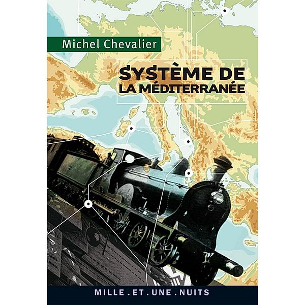 Système de la Méditerranée / La Petite Collection, Michel Chevalier