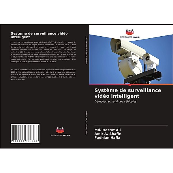 Système de surveillance vidéo intelligent, Md. Hazrat Ali, Amir A. Shafie, Fadhlan Hafiz