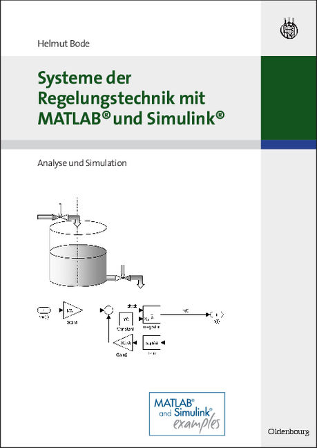 Systeme der Regelungstechnik mit MATLAB und Simulink