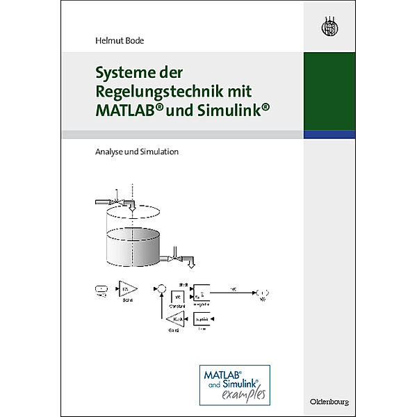 Systeme der Regelungstechnik mit MATLAB und Simulink, Helmut Bode