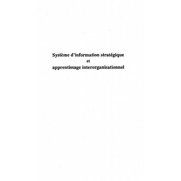 SYSTEME D'INFORMATION STRATEGIQUE ET APPRENTISSAGE INTERORGANISATIONNEL / Hors-collection, Veronique Guilloux