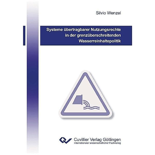 Systeme übertragbarer Nutzungsrechte in der grenzüberschreitenden Wasserreinhaltepolitik