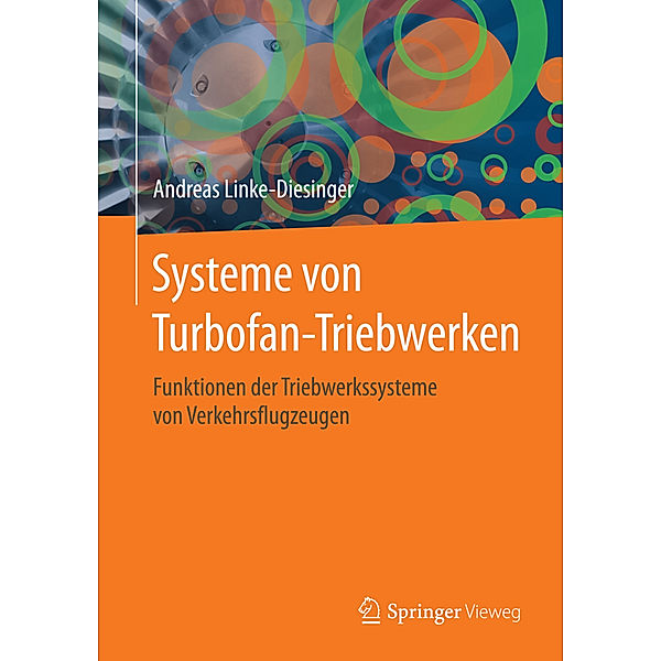 Systeme von Turbofan-Triebwerken, Andreas Linke-Diesinger