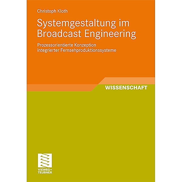 Systemgestaltung im Broadcast Engineering, Christoph Kloth