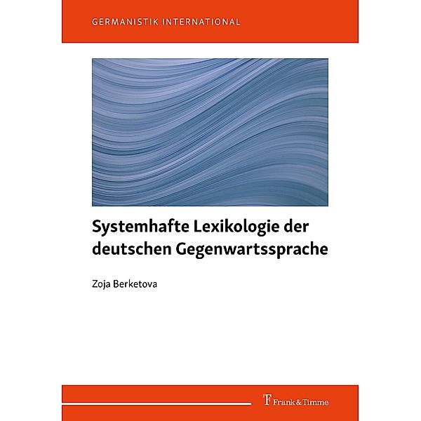 Systemhafte Lexikologie der deutschen Gegenwartssprache, Zoja Berketova