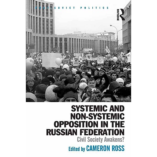 Systemic and Non-Systemic Opposition in the Russian Federation, Cameron Ross