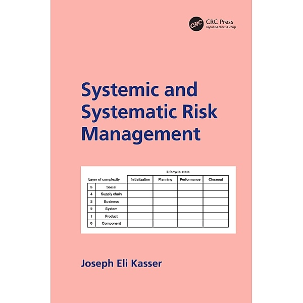 Systemic and Systematic Risk Management, Joseph E. Kasser
