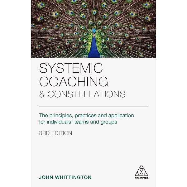 Systemic Coaching and Constellations, John Whittington