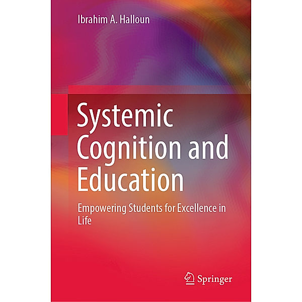 Systemic Cognition and Education, Ibrahim A. Halloun