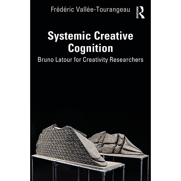 Systemic Creative Cognition, Frédéric Vallée-Tourangeau