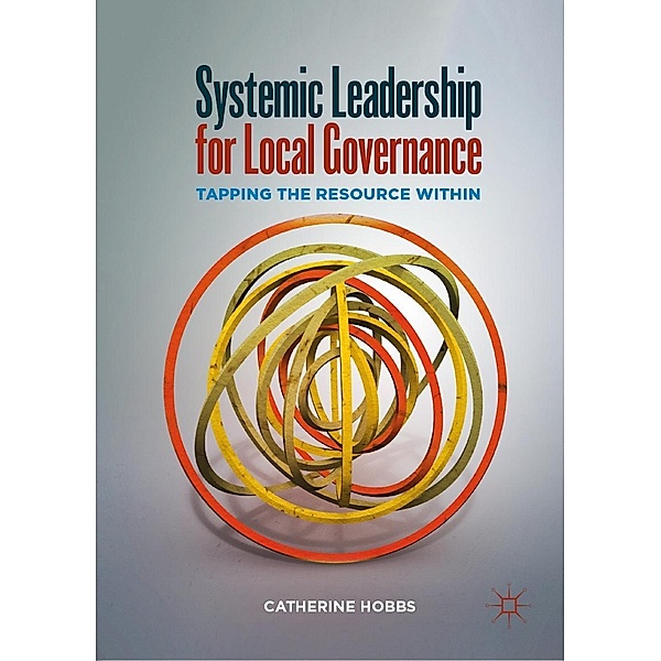 Systemic Leadership for Local Governance / Progress in Mathematics, Catherine Hobbs