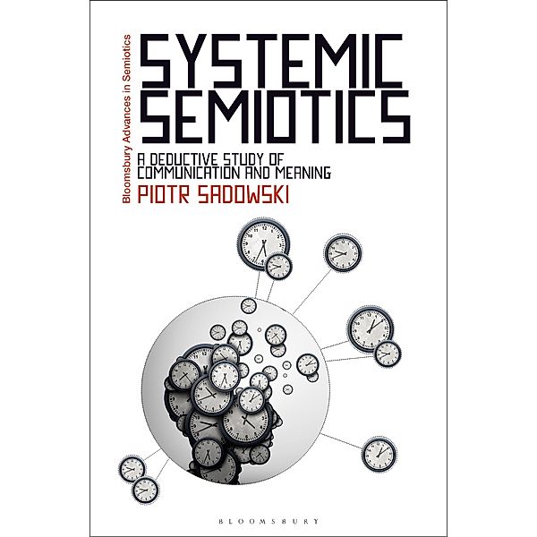 Systemic Semiotics, Piotr Sadowski