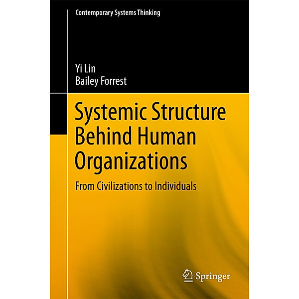 Systemic Structure Behind Human Organizations, Yi Lin, Bailey Forrest