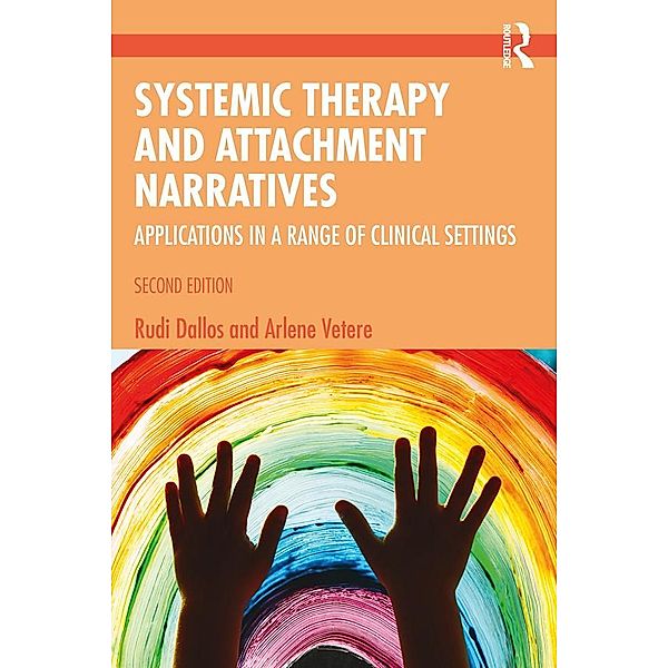 Systemic Therapy and Attachment Narratives, Rudi Dallos, Arlene Vetere