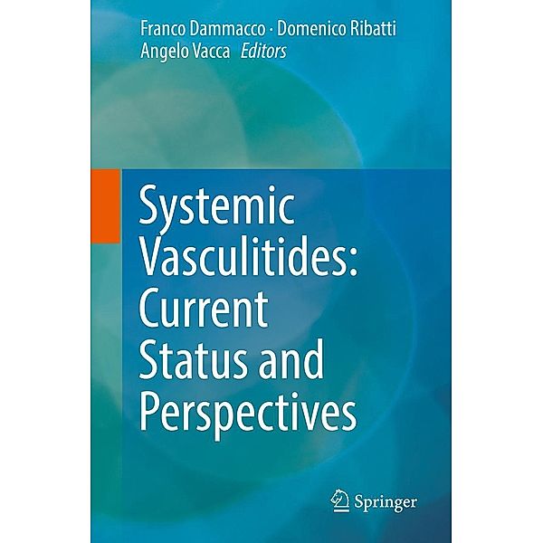 Systemic Vasculitides: Current Status and Perspectives