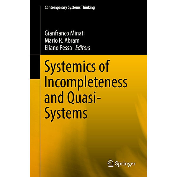 Systemics of Incompleteness and Quasi-Systems