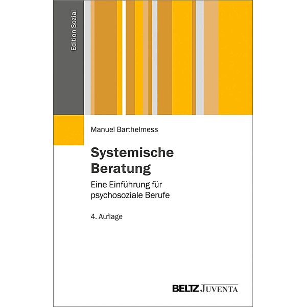 Systemische Beratung / Edition Sozial, MANUEL BARTHELMESS