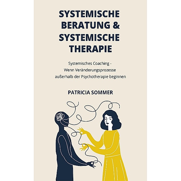 Systemische Beratung & Systemische Therapie, Patricia Sommer