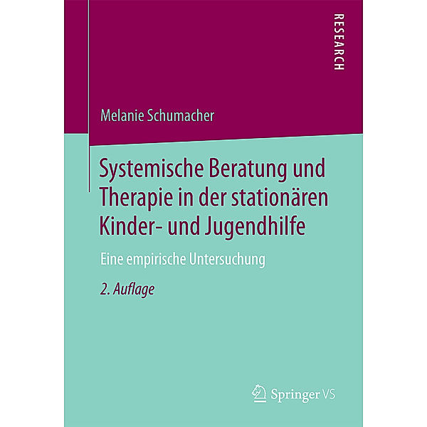 Systemische Beratung und Therapie in der stationären Kinder- und Jugendhilfe, Melanie Schumacher