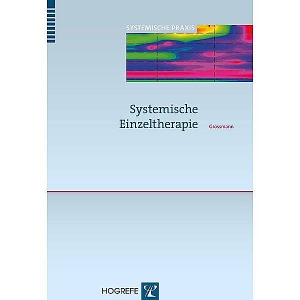 Systemische Einzeltherapie, Konrad Peter Grossmann