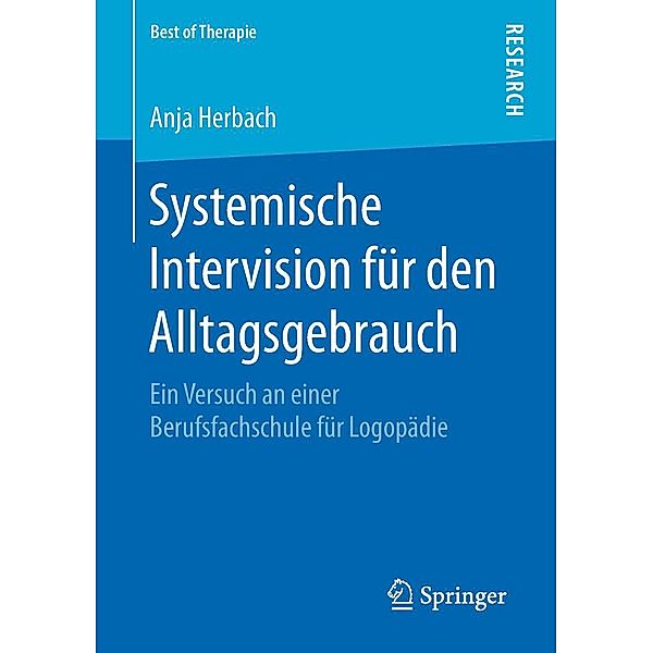 Systemische Intervision für den Alltagsgebrauch / Best of Therapie, Anja Herbach