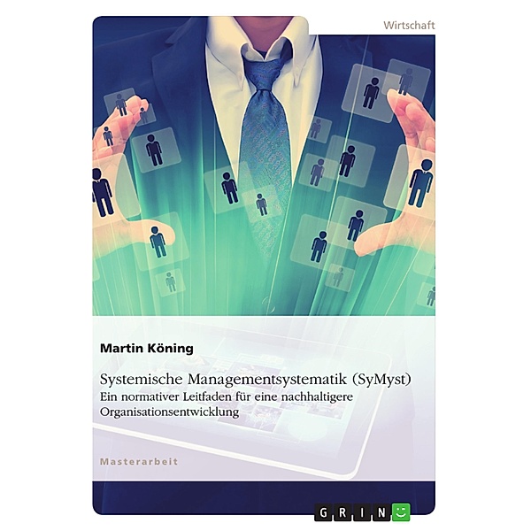 Systemische Managementsystematik (SyMsyt), Martin Köning