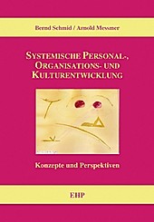 Systemische Personal-, Organisations- und Kulturentwicklung - eBook - Ingeborg Weidner, Bernd Schmid, Arnold Messmer,