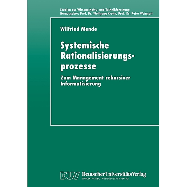 Systemische Rationalisierungsprozesse, Wilfried Mende