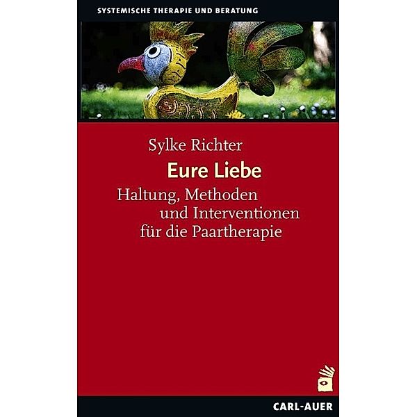 Systemische Therapie / Eure Liebe, Sylke Richter