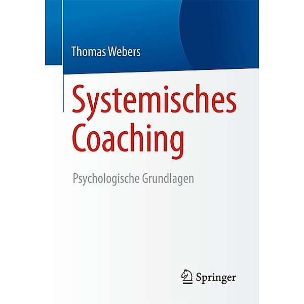 Systemisches Coaching, Thomas Webers