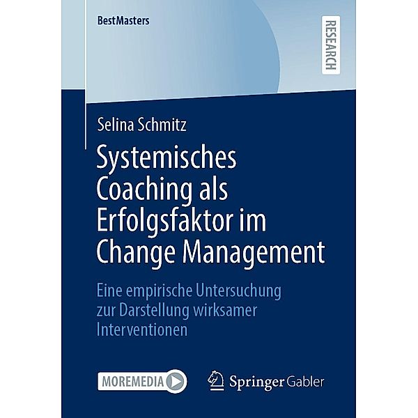 Systemisches Coaching als Erfolgsfaktor im Change Management / BestMasters, Selina Schmitz