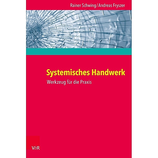 Systemisches Handwerk, Rainer Schwing, Andreas Fryszer