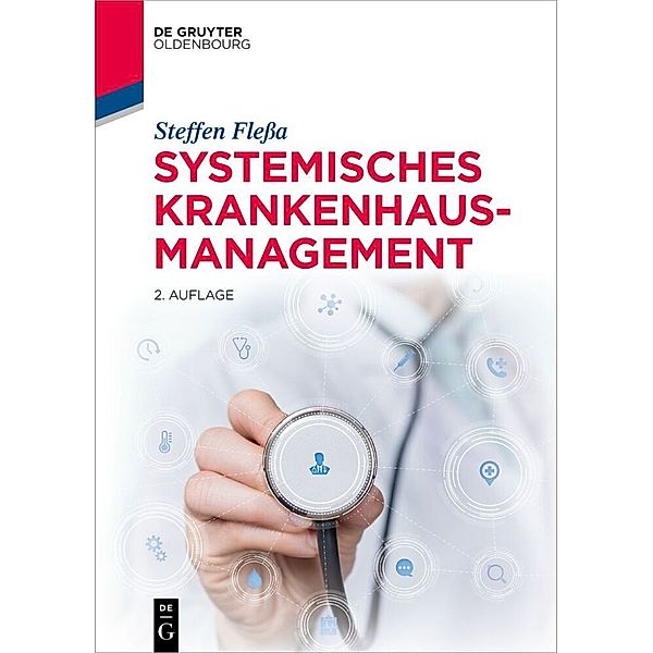 Systemisches Krankenhausmanagement, Steffen Fleßa