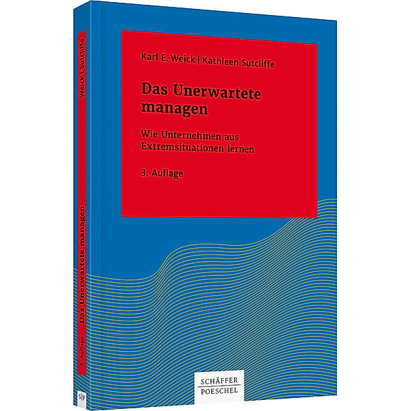 Systemisches Management / Das Unerwartete managen, Karl E. Weick, Kathleen M. Sutcliffe