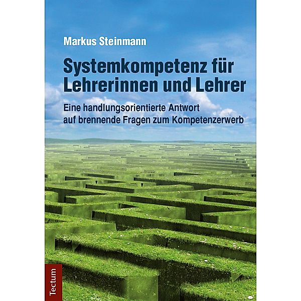 Systemkompetenz für Lehrerinnen und Lehrer, Markus Steinmann