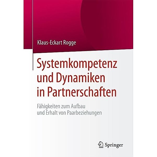 Systemkompetenz und Dynamiken in Partnerschaften, Klaus-Eckart Rogge