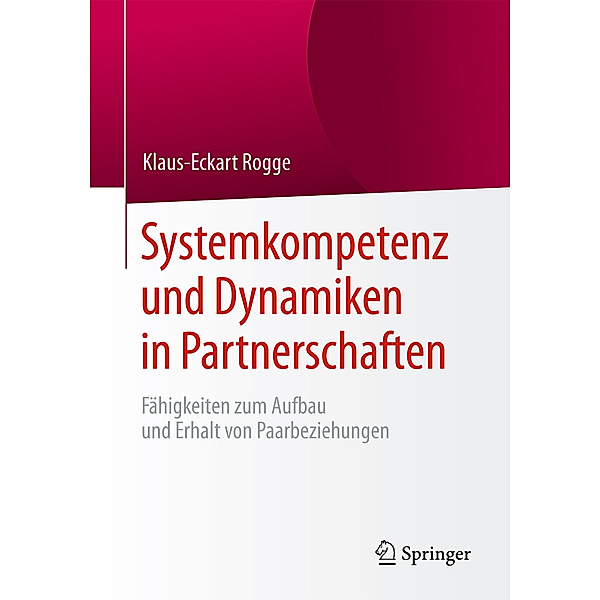 Systemkompetenz und Dynamiken in Partnerschaften, Klaus-Eckart Rogge