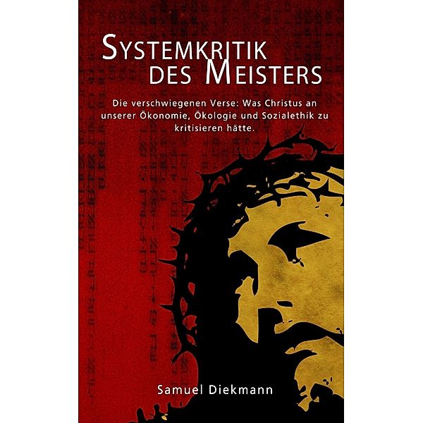 Systemkritik des Meisters, Samuel Diekmann