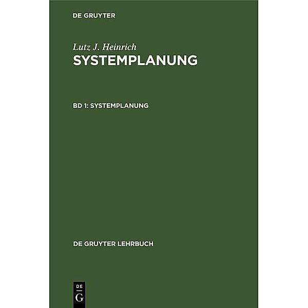 Systemplanung / De Gruyter Lehrbuch, Lutz J. Heinrich